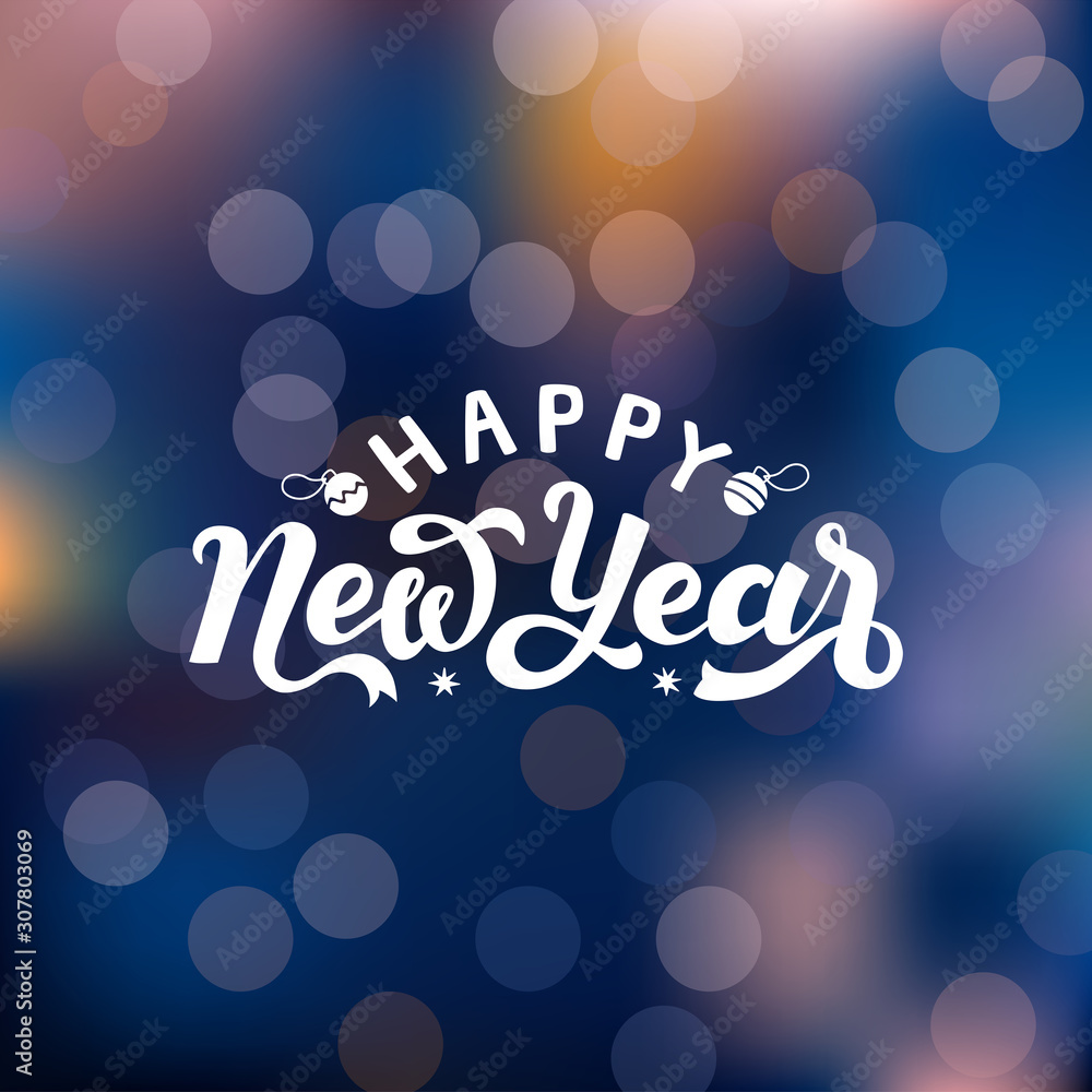Happy New Year. Holiday vector illustration with lettering composition. Lettering typography poster. EPS 10 Happy New Year. Holiday vector illustration with lettering composition. Lettering typography poster. EPS 10