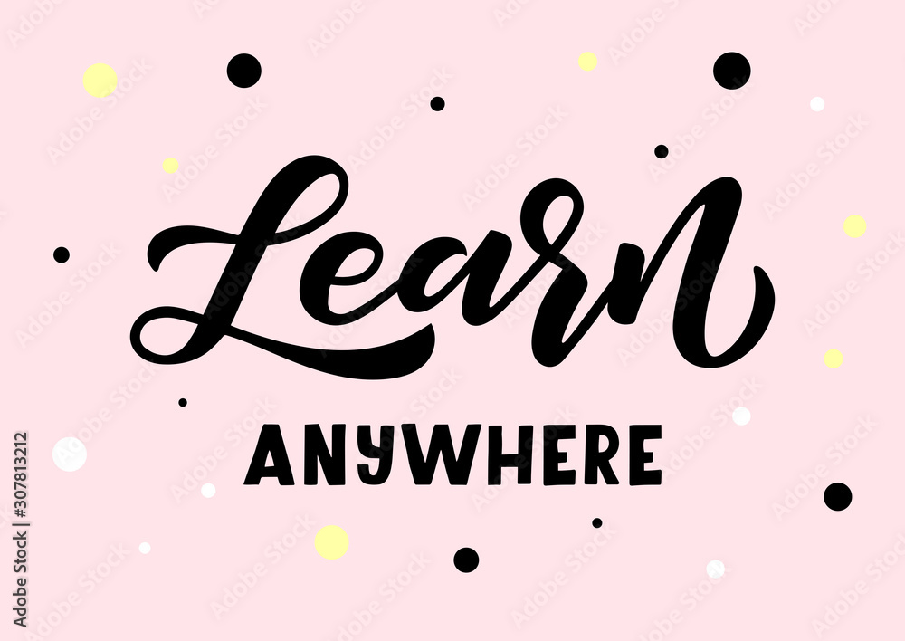 Learn anywhere hand drawn lettering