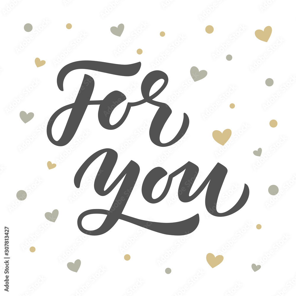 For you hand drawn lettering For you hand drawn lettering