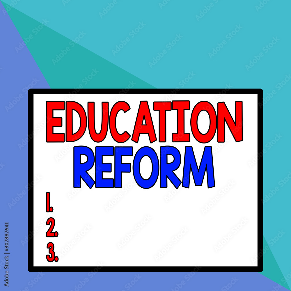 Fototapeta premium Text sign showing Education Reform. Business photo text planned changes in the way a school system functions Front close up view big blank rectangle abstract geometrical background