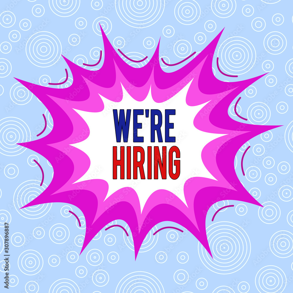 Conceptual hand writing showing We Re Hiring. Concept meaning recently you employ someone or pay someone to do particular job Asymmetrical uneven shaped pattern object multicolour design Conceptual hand writing showing We Re Hiring. Concept meaning recently you employ someone or pay someone to do particular job Asymmetrical uneven shaped pattern object multicolour design