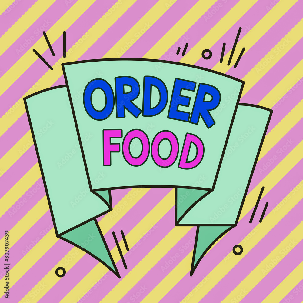 Conceptual hand writing showing Order Food. Concept meaning the process of requesting a preferred food in a restaurant Asymmetrical uneven shaped pattern object multicolour design
