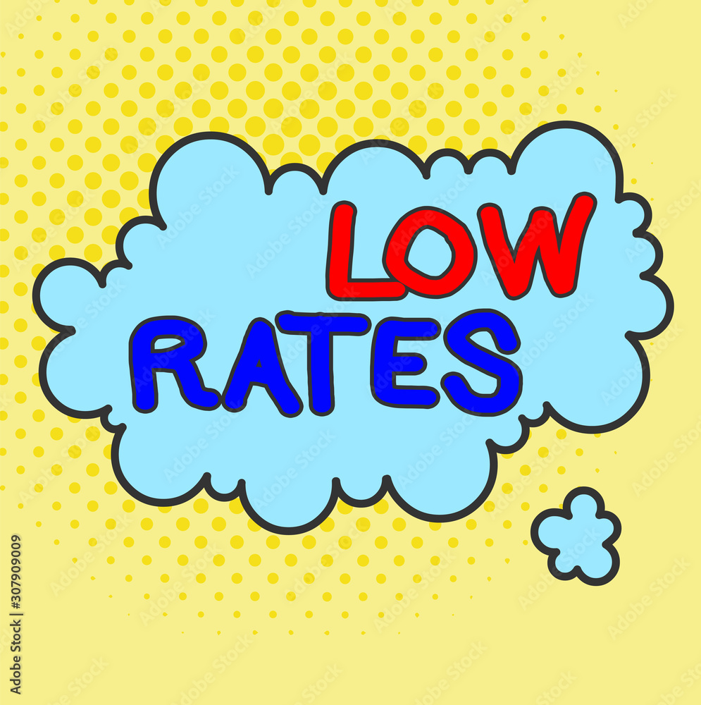 Word writing text Low Rates. Business photo showcasing A cost of an item or service which is usualy at its smallest price Asymmetrical uneven shaped format pattern object outline multicolour design Word writing text Low Rates. Business photo showcasing A cost of an item or service which is usualy at its smallest price Asymmetrical uneven shaped format pattern object outline multicolour design