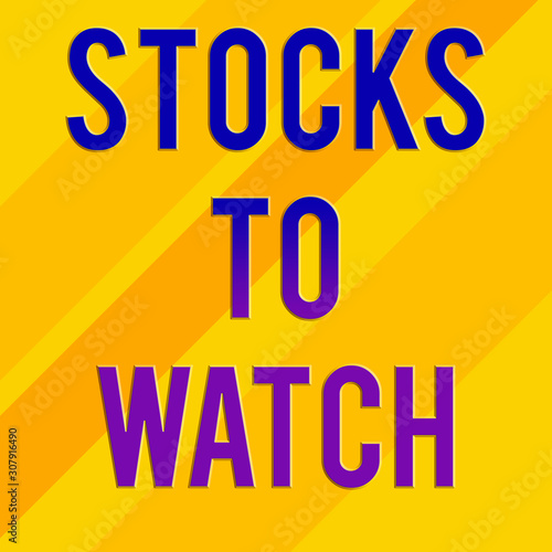 Text sign showing Stocks To Watch. Business photo text being heavy broker and watch every increase decrease Square rectangle paper sheet loaded with full creation of pattern theme