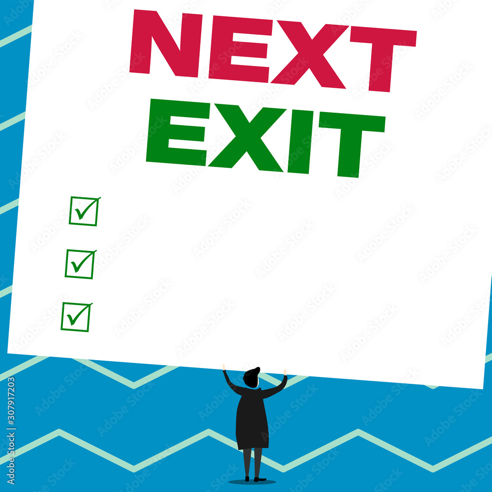 Handwriting text writing Next Exit. Conceptual photo the following way out or act of leaving in a place or highway Man stands in back view under huge empty blank big tilted rectangle board Handwriting text writing Next Exit. Conceptual photo the following way out or act of leaving in a place or highway Man stands in back view under huge empty blank big tilted rectangle board