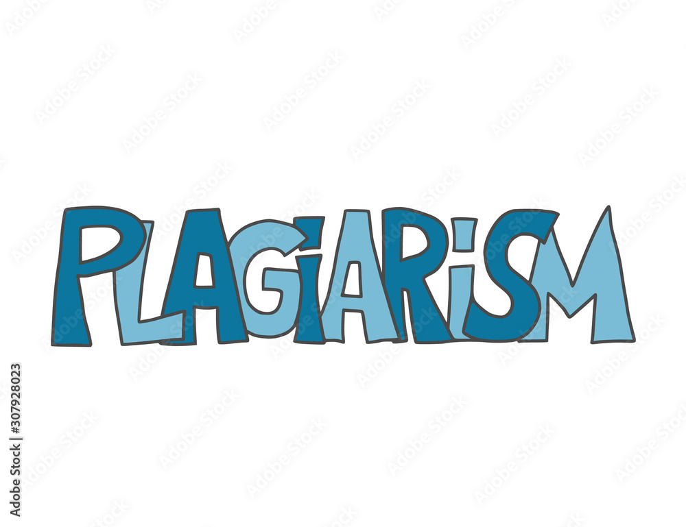 Plagiarism concept. Vector hand drawn property text Plagiarism concept. Vector hand drawn property text