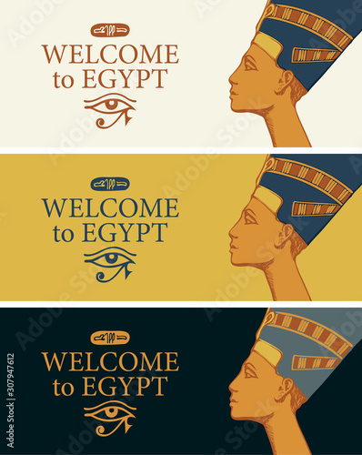 Set of vector banners with profile of Nefertiti and eye of Horus. Queen of Ancient Egypt. Wife of Egyptian pharaoh. Advertising posters or flyers for travel agency with words Welcome to Egypt