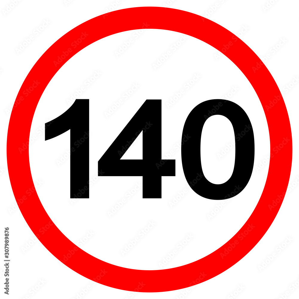 Speed Limit 140 Traffic Sign,Vector Illustration, Isolate On White Background Label. EPS10 Speed Limit 140 Traffic Sign,Vector Illustration, Isolate On White Background Label. EPS10