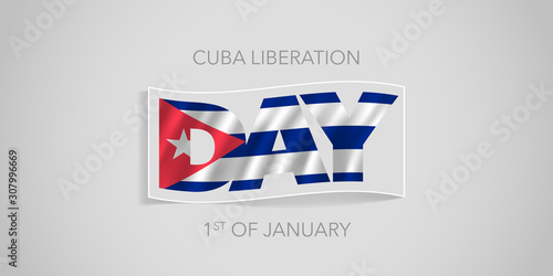 Cuba happy liberation day vector banner, greeting card.