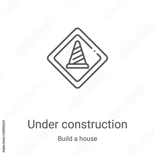 under construction icon vector from build a house collection. Thin line under construction outline icon vector illustration. Linear symbol for use on web and mobile apps, logo, print media