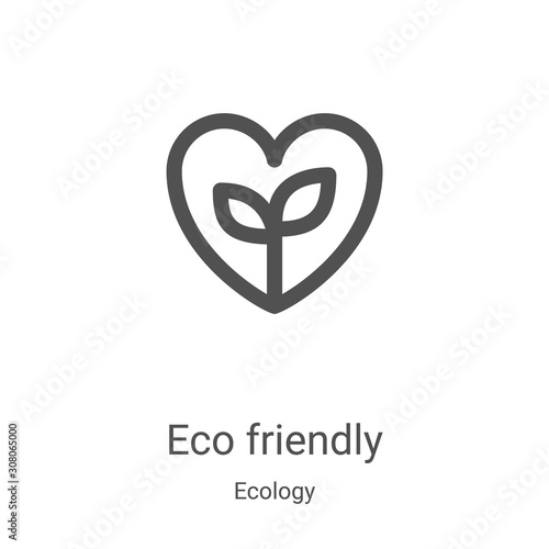 eco friendly icon vector from ecology collection. Thin line eco friendly outline icon vector illustration. Linear symbol for use on web and mobile apps, logo, print media