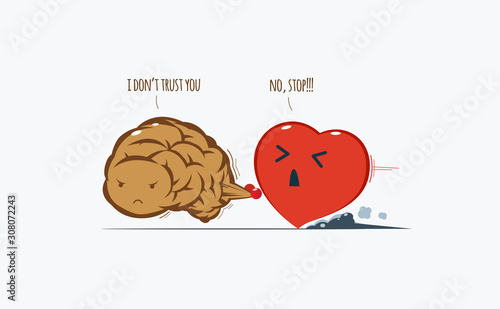 The Brain is having trust issues with the heart.
