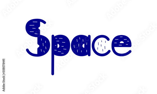 Word space in dark blue color on white background. Line art isolated vector illustration. Space lettering for web, poster, mugs, greeting cards, invitation, t shirt, scrap booking and printed matter. 