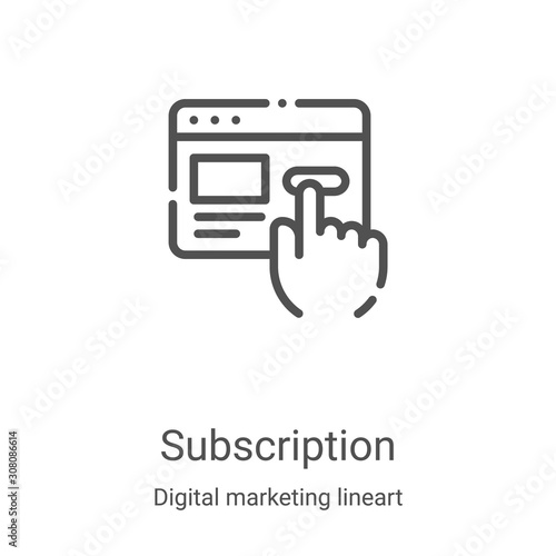 subscription icon vector from digital marketing lineart collection. Thin line subscription outline icon vector illustration. Linear symbol for use on web and mobile apps, logo, print media photo