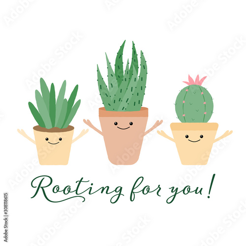 Vector illustration of 3 textured cacti with cute faces and typography. Rooting for you. Funny houseplant concept.