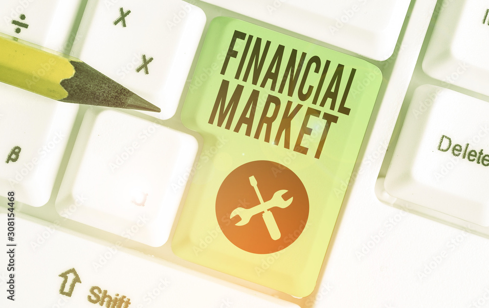 Conceptual hand writing showing Financial Market. Concept meaning market in which showing trade financial securities Conceptual hand writing showing Financial Market. Concept meaning market in which showing trade financial securities