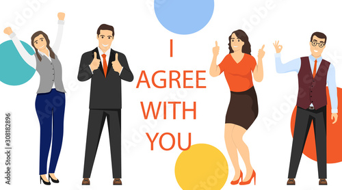 I agree with you. A group of mini characters of people gives their consent to a profitable cooperation. Partnership consent concept vector illustration.