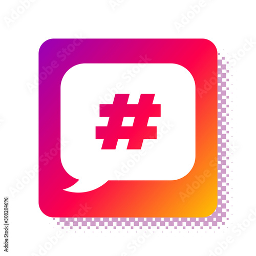 White Hashtag speech bubble icon isolated on white background. Concept of number sign, social media marketing, micro blogging. Square color button. Vector Illustration