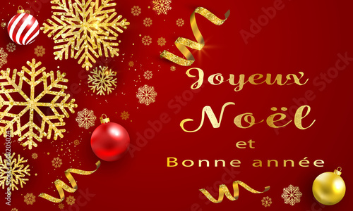 Bannière ou carte de noël et nouvel an - Joyeux noël et bonne année boules dorés – serpentin étoile confettis flocons de neige - fond rouge