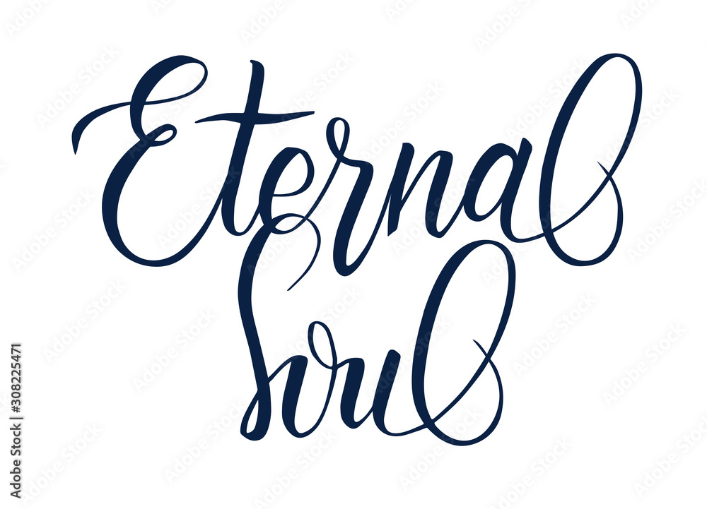 Handwritten brush calligraphy Eternal Soul Handwritten brush calligraphy Eternal Soul