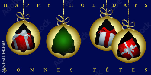 Carte de bonnes fêtes bleu nuit avec 4 boules de Noël or avec à l’intérieur des cadeaux - texte anglais et français.
