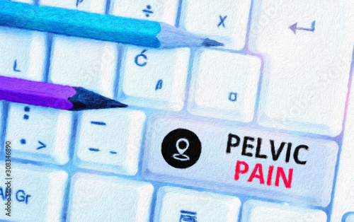 Text sign showing Pelvic Pain. Business photo text Pain perceived in the area of the lower part of the abdomen
