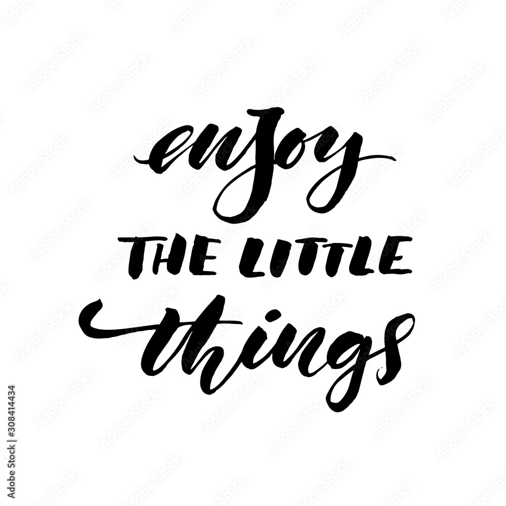 Enjoy the little things card. Modern vector brush calligraphy. Ink illustration with hand-drawn lettering. Enjoy the little things card. Modern vector brush calligraphy. Ink illustration with hand-drawn lettering.