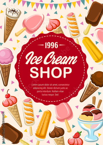 Ice cream shop banner with round stamp. Vector sweet summer desserts, vanilla, strawberry and chocolate creamy cones, cafe menu. Refreshing fruit popsicle on stick, ice balls with topping in bowl