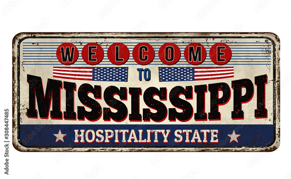 Fototapeta premium Welcome to Mississippi vintage rusty metal sign