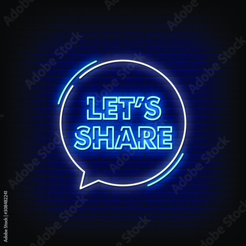 Lets Share Neon Signs Style Text Vector