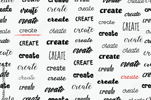 vector seamless pattern of words "create". Lettering of word "create" differend fonts. motivation postcard. Light background.