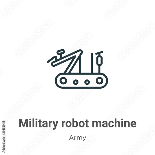 Wallpaper Mural Military robot machine outline vector icon. Thin line black military robot machine icon, flat vector simple element illustration from editable army concept isolated on white background Torontodigital.ca