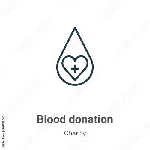 Blood donation outline vector icon. Thin line black blood donation icon, flat vector simple element illustration from editable charity concept isolated on white background