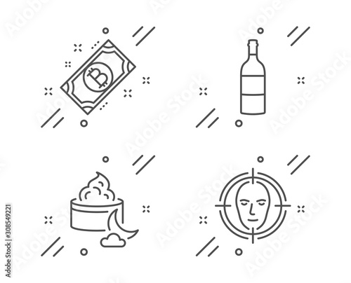 Wine bottle, Bitcoin and Night cream line icons set. Face detect sign. Cabernet sauvignon, Cryptocurrency coin, Face lotion. Select target. Line wine bottle outline icon. Vector