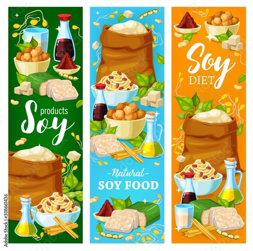 Soy food vector banners, soya bean products, vegetarian and vegan nutrition meals and desserts. Soy food tofu skin tempeh, soybean milk, sauce and oil, natural organic cheese, flour and butter