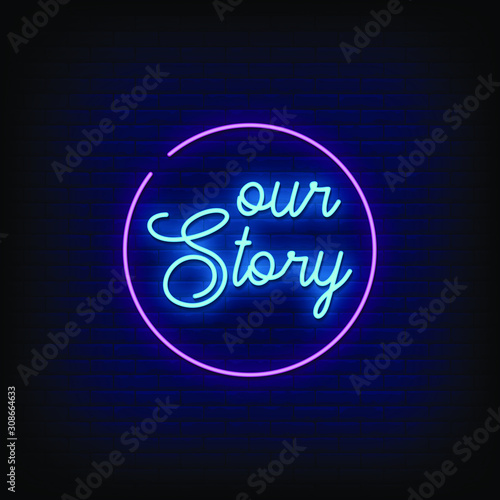 Our Story Neon Signs Style Text Vector