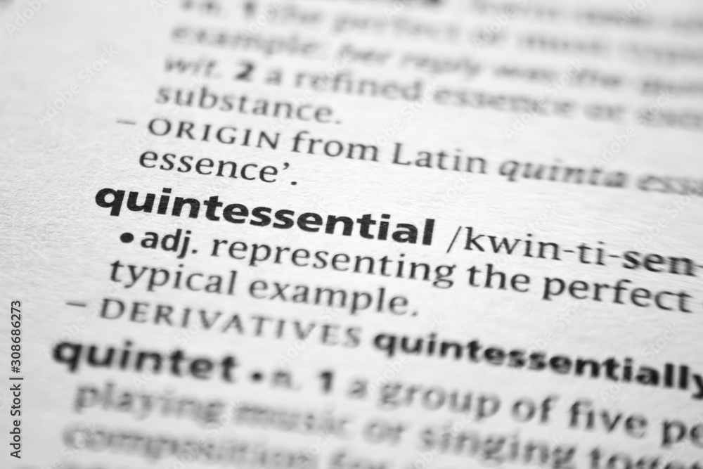 Word or phrase Quintessential in a dictionary. Word or phrase Quintessential in a dictionary.