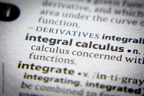 Fotografie Word or phrase Integral calculus in a dictionary.