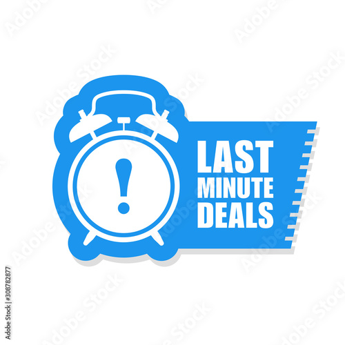 Last minute deals sticker - sale label with alarm clock and haste call