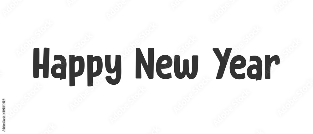 Happy new year text sign. Typographic design for greeting card. Happy new year text sign. Typographic design for greeting card.