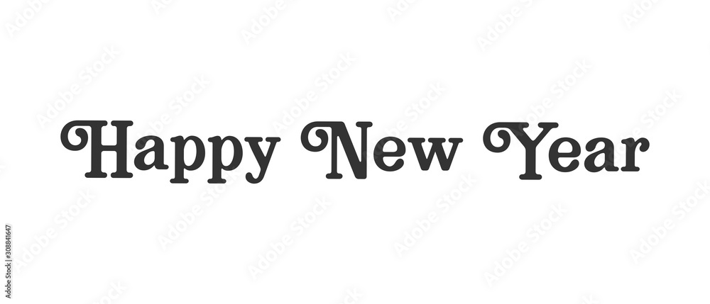 Happy new year text sign. Typographic design for greeting card.