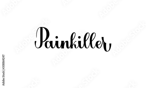Lettering Painkiller isolated on white background for print, design, bar, menu, offers, restaurant. Modern hand drawn lettering label for alcohol cocktail Painkiller. Handwritten inscriptions