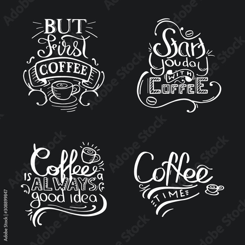 Set of Coffee lettering with quotes for prints and posters, menu design, invitation and greeting cards.