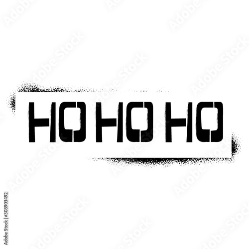 HoHoHo stencil lettering in frame. Spray paint graffiti on white background. Design templates for greeting cards, overlays, posters