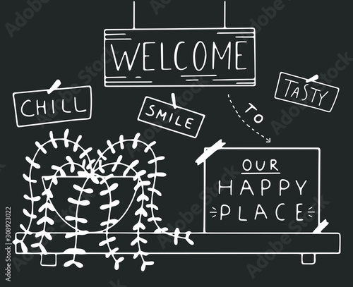 Welcome to our happy place. Doodle cafe poster. Black and white vector illustration. 