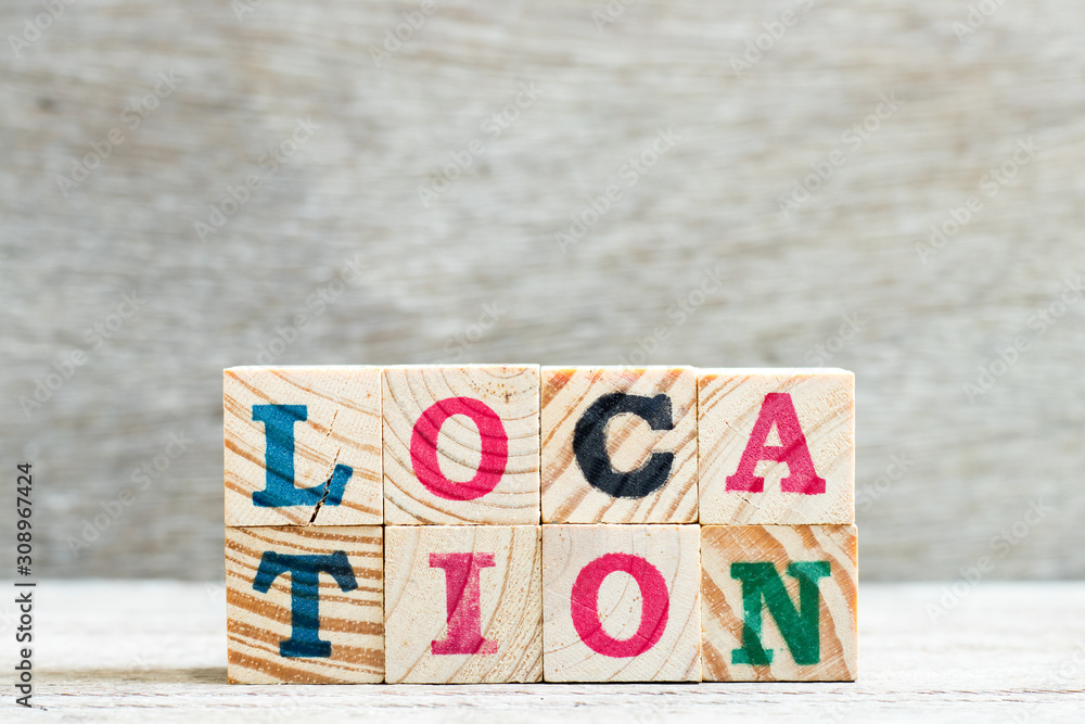 Letter block in word location on wood background Stock Photo Adobe Stock