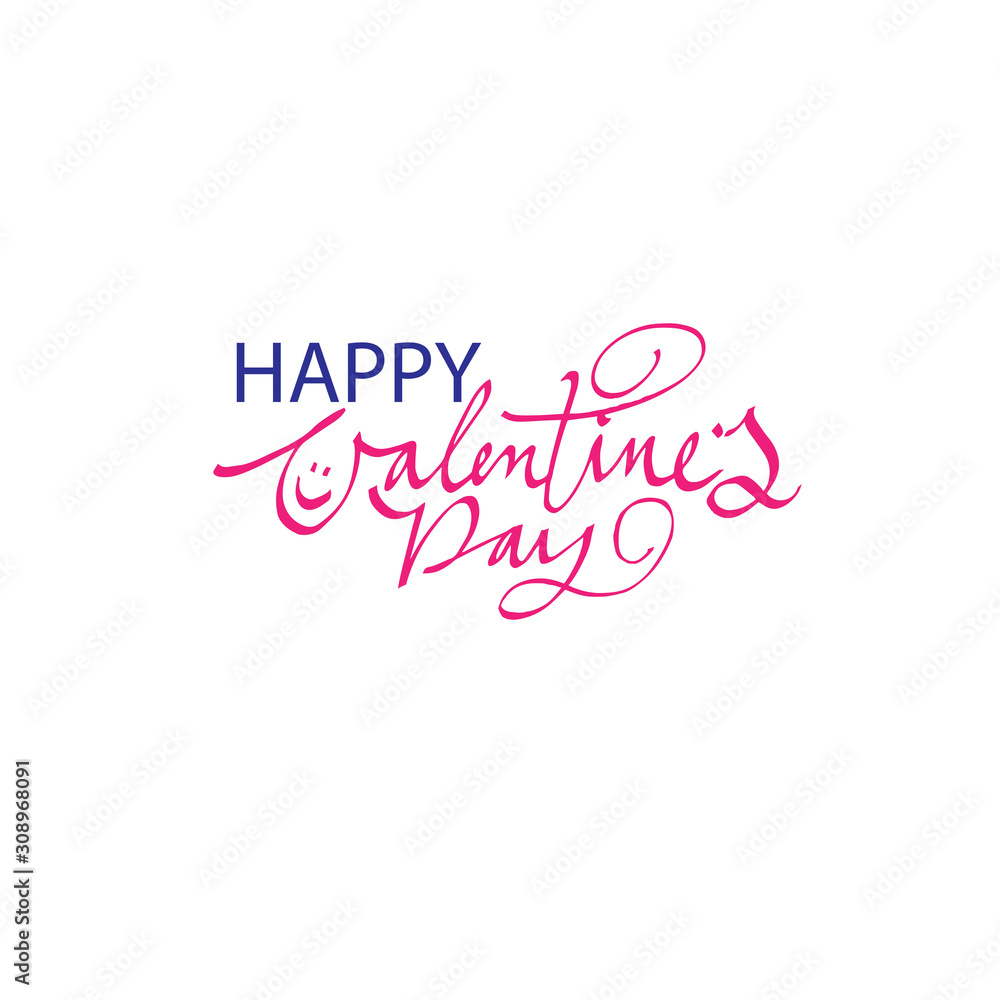 Happy valentine’s day handwritten inscription. Hand drawn lettering, calligraphy. Vector illustration. For cards, banners, photo overlays.