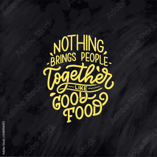 Vector card with hand drawn unique typography design element for greeting cards, decoration, prints and posters. Handwritten lettering quote about kitchen and cooking.