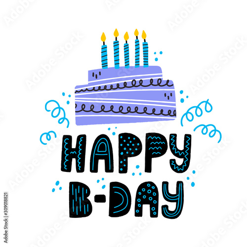 Cake with candles illustration and happy birthday lettering. 