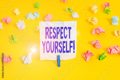 Writing note showing Respect Yourself. Business concept for believing that you good and worthy being treated well Colored crumpled paper empty reminder white floor clothespin © Artur